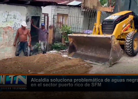 Alcaldia soluciona problemática de aguas negras en el sector puerto rico de SFM
