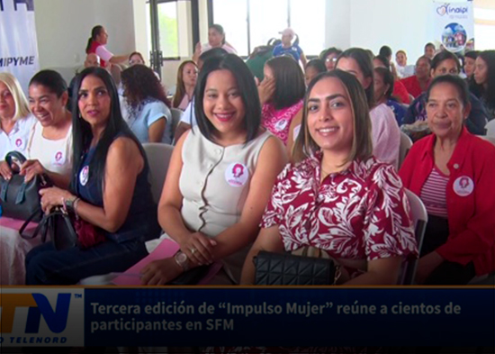 Tercera edición de “Impulso Mujer” reúne a cientos de participantes en SFM