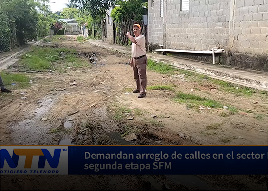 Demandan arreglo de calles en el sector Espinolas segunda etapa SFM