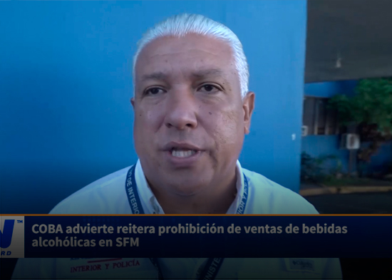 COBA advierte reitera prohibición de ventas de bebidas alcohólicas en SFM