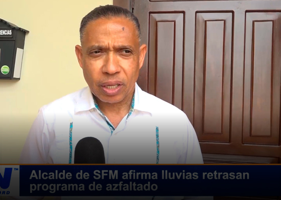 Alcalde de SFM afirma lluvias retrasan programa de asfaltado