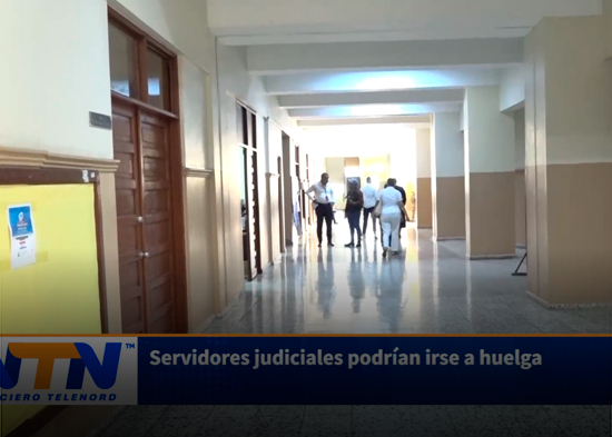 Servidores judiciales podrían irse a huelga