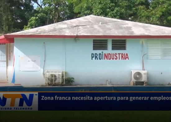 Zona franca necesita apertura para generar empleos