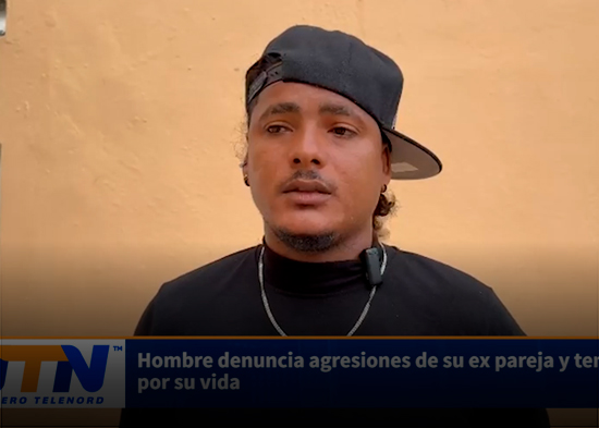 Hombre denuncia agresiones de su ex pareja y teme por su vida
